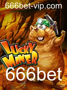 Descubra o Mundo Empolgante de LuckyMiner e a Estratégia 666bet